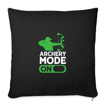 Funny Bow Hunter Archery Mode On Bow Hunting - Throw Pillow Cover 17.5” x 17.5” - black - Front