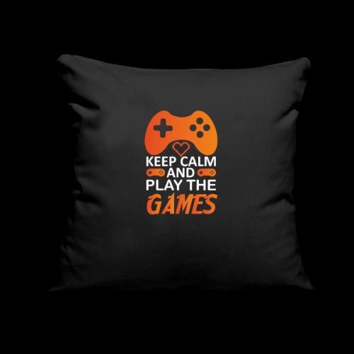 Keep Calm And Play The Games - Throw Pillow Cover 17.5” x 17.5”