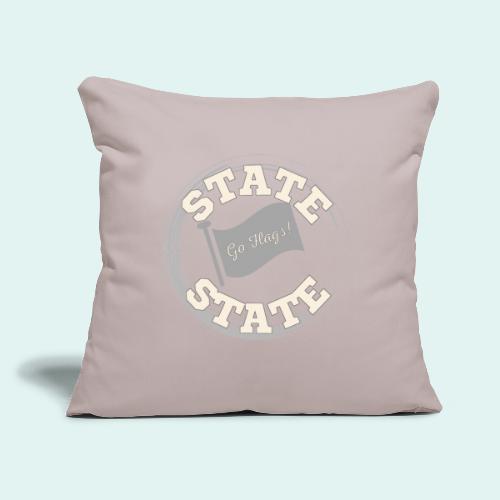 State state - Throw Pillow Cover 17.5” x 17.5”