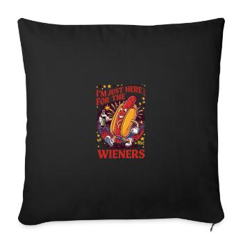 I'm Just Here For The Wieners 4th of July Hot Dog - Throw Pillow Cover 17.5” x 17.5” - black - Front