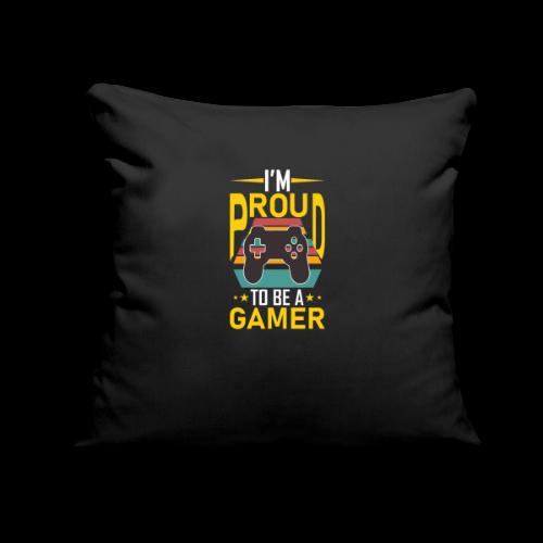 I'm Proud To Be A Gamer - Throw Pillow Cover 17.5” x 17.5”