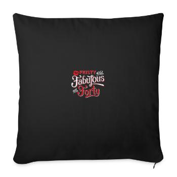40th birthday Gif Idea Chrismas Party Fun Shirt - Throw Pillow Cover 17.5” x 17.5” - black - Front