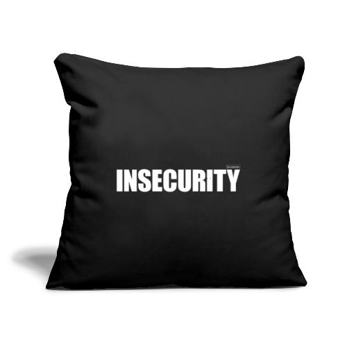 las centrales: Insecurity - Throw Pillow Cover 17.5” x 17.5”