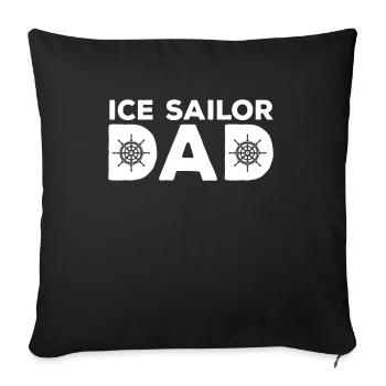 Funny Ice Sailor Dad Shirt Men - Throw Pillow Cover 17.5” x 17.5” - black - Front