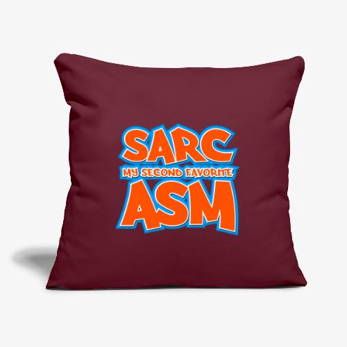 Sarc, My Second Favorite Asm - Throw Pillow Cover 17.5” x 17.5”