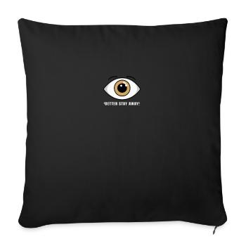 better stay away - Throw Pillow Cover 17.5” x 17.5” - black - Front