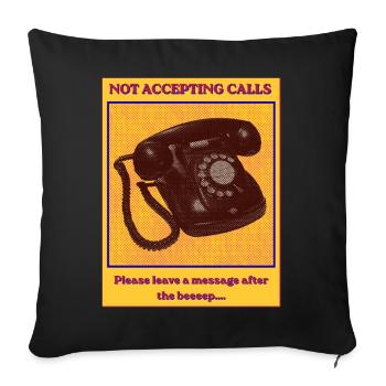 ​Not Accepting Calls - Vintage Retro Phone Introve - Throw Pillow Cover 17.5” x 17.5” - black - Front