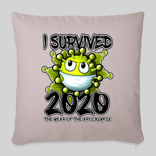 I Survived 2020 - Throw Pillow Cover 17.5” x 17.5”