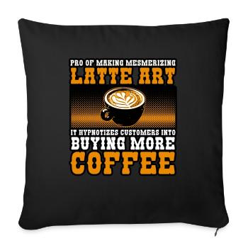 Pro Of Making Mesmerizing Latte Art It Hypnotizes - Throw Pillow Cover 17.5” x 17.5” - black - Front