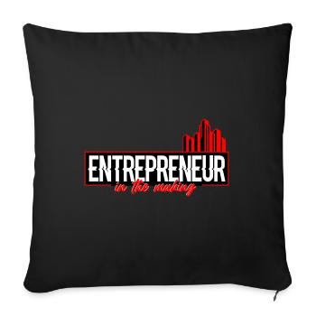 Entrepreneur In The Making - Throw Pillow Cover 17.5” x 17.5” - black - Front