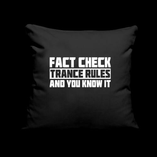 Fact Check: Trance Rules - Throw Pillow Cover 17.5” x 17.5”