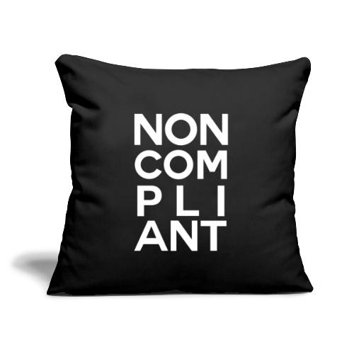 NOT GONNA DO IT (COLOR) - Throw Pillow Cover 17.5” x 17.5”