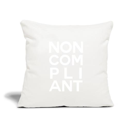 NOT GONNA DO IT (COLOR) - Throw Pillow Cover 17.5” x 17.5”