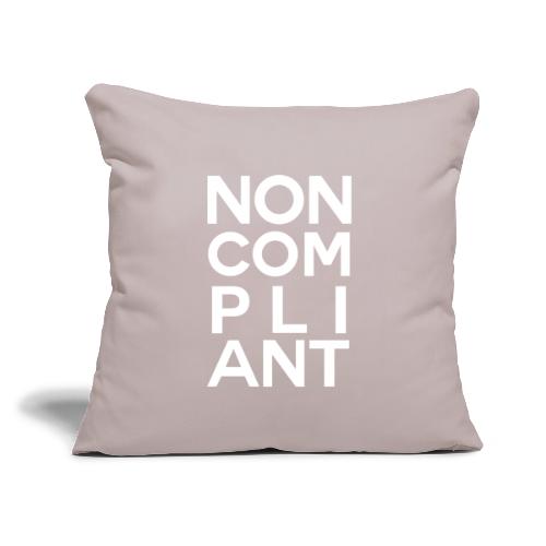 NOT GONNA DO IT (COLOR) - Throw Pillow Cover 17.5” x 17.5”