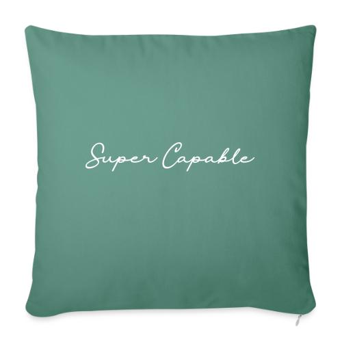 Super Capable - Throw Pillow Cover 17.5” x 17.5”