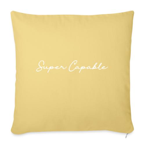 Super Capable - Throw Pillow Cover 17.5” x 17.5”