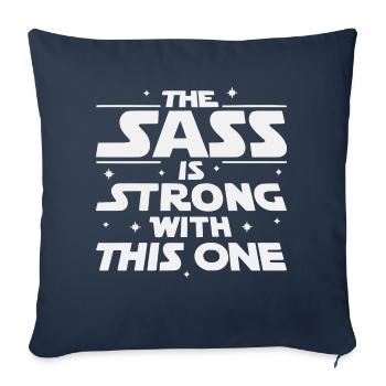 The Sass Is Strong With This One LIKE US ON FACE - Throw Pillow Cover 17.5” x 17.5” - navy - Front