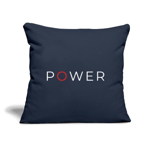 Power - Throw Pillow Cover 17.5” x 17.5”