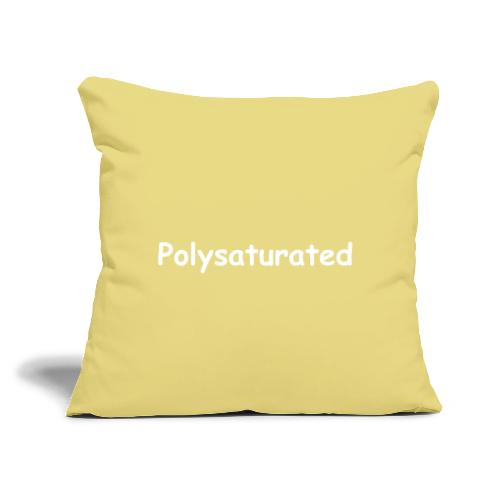 Polysaturated - Throw Pillow Cover 17.5” x 17.5”