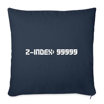 Programmer Humor - Z-Index 99999 - Throw Pillow Cover 17.5” x 17.5” - navy - Front