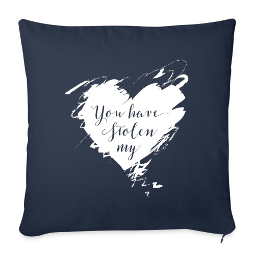 You have Stolen My Heart (White) - Throw Pillow Cover 17.5” x 17.5”