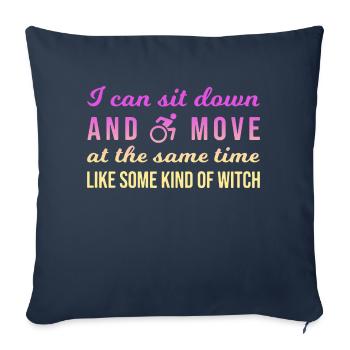 I Can Sit Down And Move At The Same Time - Throw Pillow Cover 17.5” x 17.5” - navy - Front