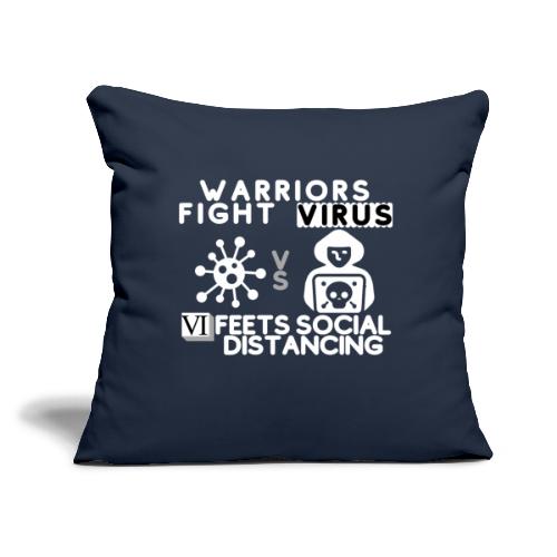 Warriors fight virus 6 feet social distancing - Throw Pillow Cover 17.5” x 17.5”