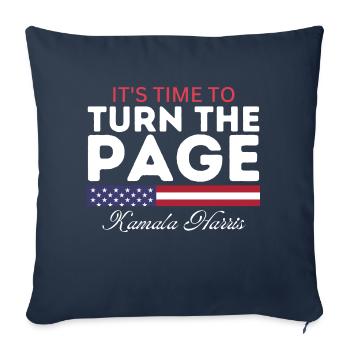 It's Time To Turn The Page Kamala Harris - Throw Pillow Cover 17.5” x 17.5” - navy - Front