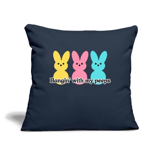 Hangin' with my peeps - Throw Pillow Cover 17.5” x 17.5”