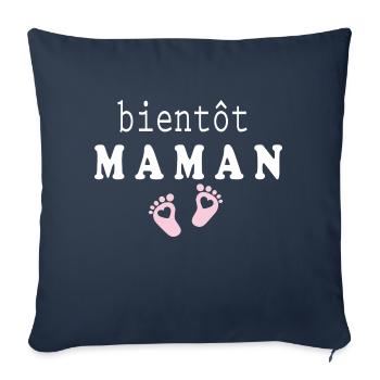 Bientot Maman Bon Cadeau Pour Des Mamans Tante Ta - Throw Pillow Cover 17.5” x 17.5” - navy - Front