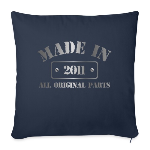 Made in 2011 - Throw Pillow Cover 17.5” x 17.5”