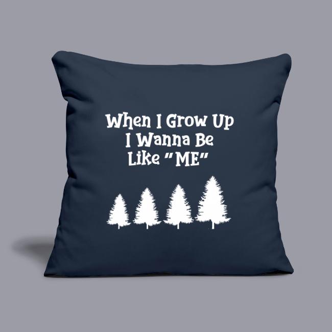 WHEN I GROW UP I WANNA BE LIKE ME