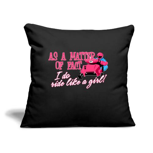 Ride Like a Girl - Throw Pillow Cover 17.5” x 17.5”