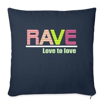 rave love to love - Throw Pillow Cover 17.5” x 17.5” - navy - Front