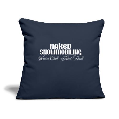 Naked Snowmobiling - Throw Pillow Cover 17.5” x 17.5”