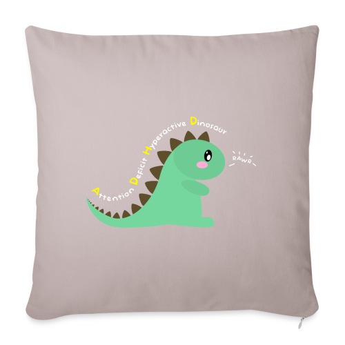 Attention Deficit Hyperactive Dinosaur (Center) - Throw Pillow Cover 17.5” x 17.5”