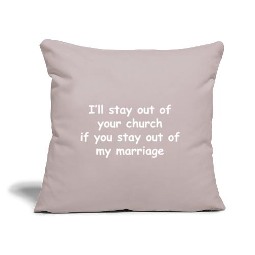 Church - Marriage - Throw Pillow Cover 17.5” x 17.5”