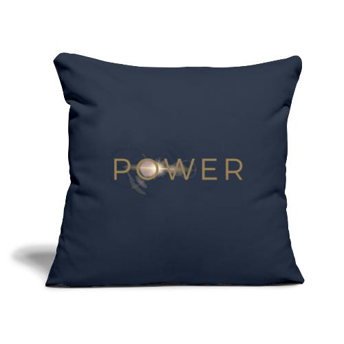Power - Gold - Throw Pillow Cover 17.5” x 17.5”