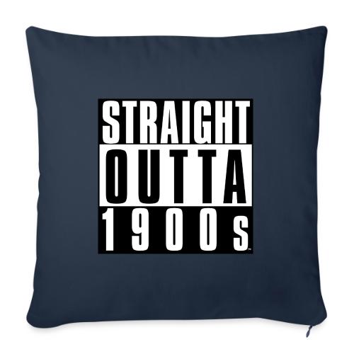 STRAIGHT OUTTA 1900S - Throw Pillow Cover 17.5” x 17.5”