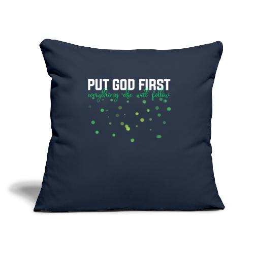Put God First Bible Shirt - Throw Pillow Cover 17.5” x 17.5”