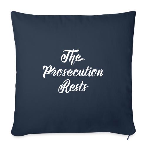 The Prosecution Rests - Throw Pillow Cover 17.5” x 17.5”