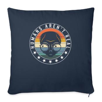 Alien Shirt, Humans Aren't Real Funny Alien Face - Throw Pillow Cover 17.5” x 17.5” - navy - Front