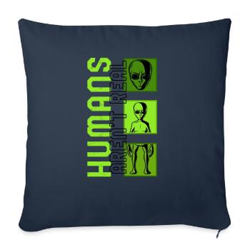 Alien Shirt, Humans Aren't Real Funny Alien Face - Throw Pillow Cover 17.5” x 17.5” - navy - Front