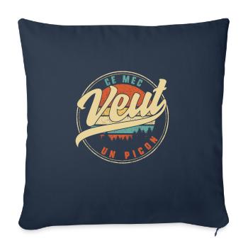 Ce Mec Veut Un Picon Humour T Shirt copy - Throw Pillow Cover 17.5” x 17.5” - navy - Front