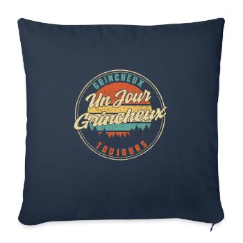 Grincheux Un Jour Grincheux Toujours Humour T - Throw Pillow Cover 17.5” x 17.5” - navy - Front