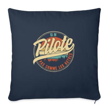 Un Pilote Pas Comme Les Autres Humour T Shirt copy - Throw Pillow Cover 17.5” x 17.5” - navy - Front