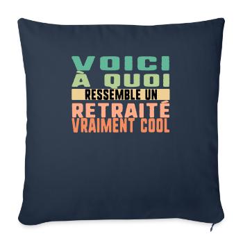 Voici À Quoi Ressemble Un Retraité Vraiment Cool - Throw Pillow Cover 17.5” x 17.5” - navy - Front