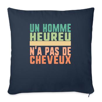 Un Homme Heureu N'a Pas De Cheveux Humour T Shirt - Throw Pillow Cover 17.5” x 17.5” - navy - Front