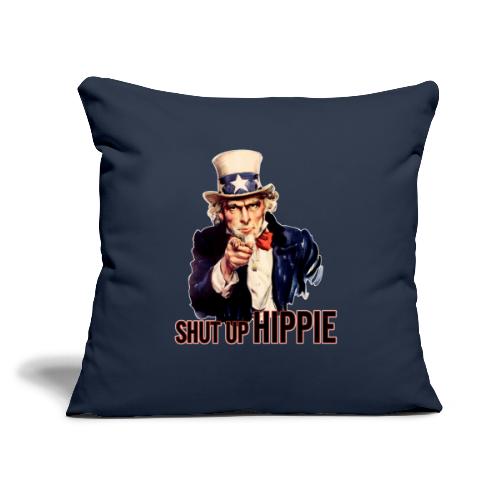 SHUT UP HIPPIE WHITE OUTL - Throw Pillow Cover 17.5” x 17.5”