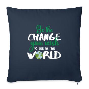 Change the World - Throw Pillow Cover 17.5” x 17.5” - navy - Front